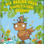 Die kleine Eule findet einen Freund