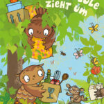 Die kleine Eule zieht um